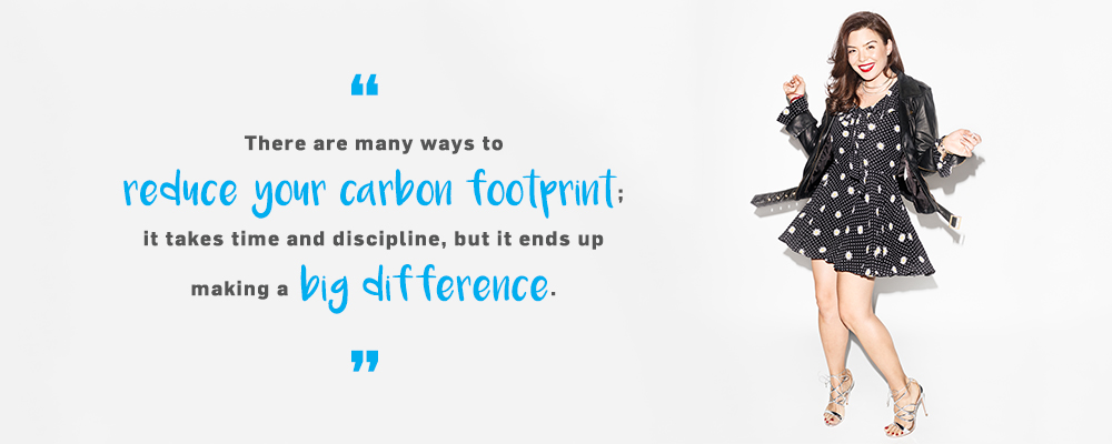 Quote. There are many ways to reduce your carbon footprint; it takes time and discipline, but it ends up making a big difference. Unquote.