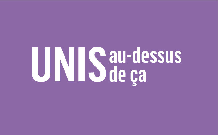 UNIS au-dessus de ça