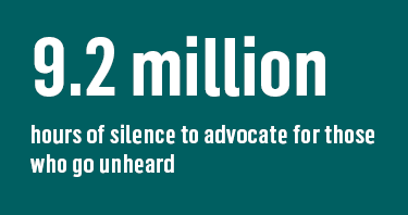 9.2 million hours of silence to advocate for those who go unheard